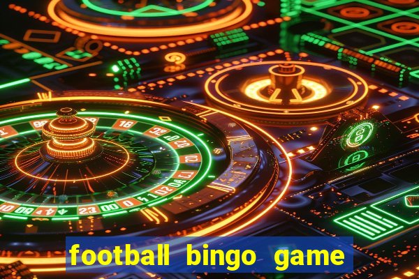 football bingo game - play now