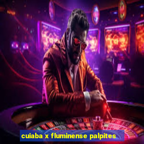cuiaba x fluminense palpites