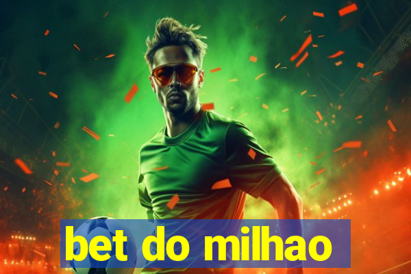 bet do milhao