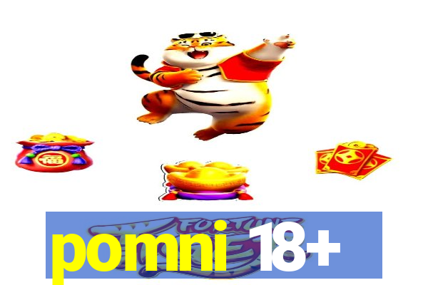 pomni 18+