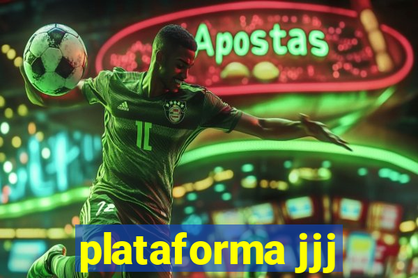 plataforma jjj