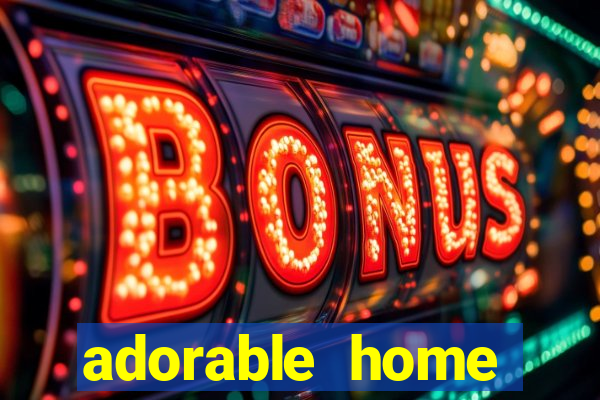 adorable home quanto tempo demora para voltar do trabalho