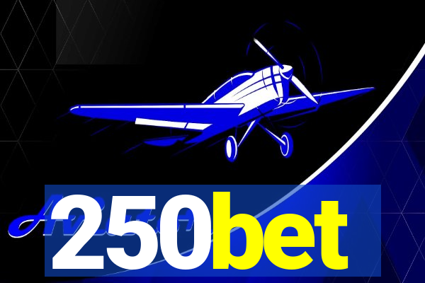250bet