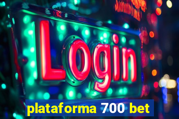 plataforma 700 bet