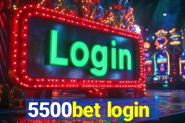 5500bet login