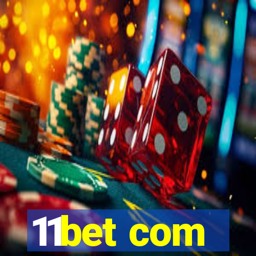 11bet com