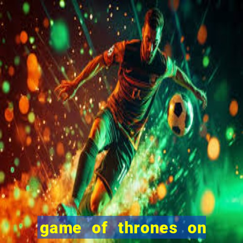 game of thrones on google drive