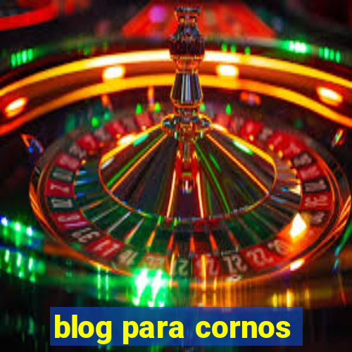 blog para cornos