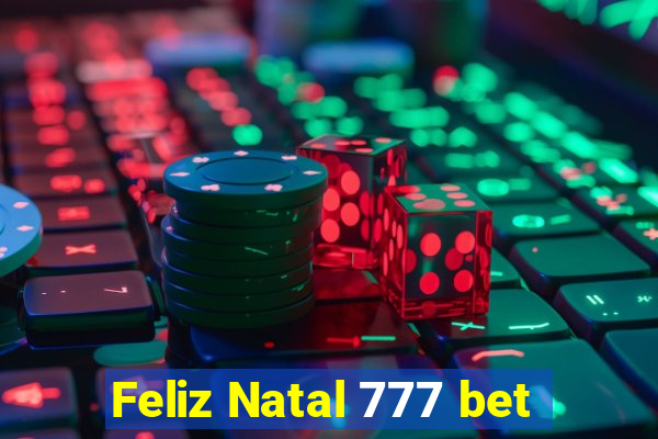 Feliz Natal 777 bet