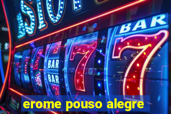erome pouso alegre