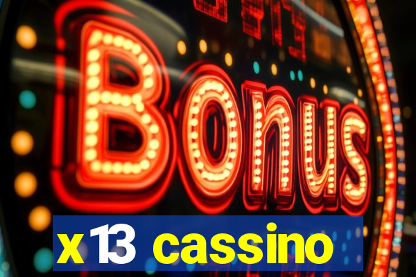 x13 cassino